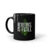 Star Trek: The Next Generation Resistance Is Futile Black Mug -T-shirt Store ST TNG RIFH 11oz Black Mug Mockup Left