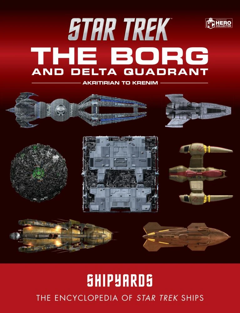 Star Trek Shipyards: The Borg And The Delta Quadrant Vol. 1 - Akritirian To Kren Im : The Encyclopedia Of Starfleet Ships 3 Star Trek Shipyards: The Borg And The Delta Quadrant Vol. 1 - Akritirian To Kren Im : The Encyclopedia Of Starfleet Ships